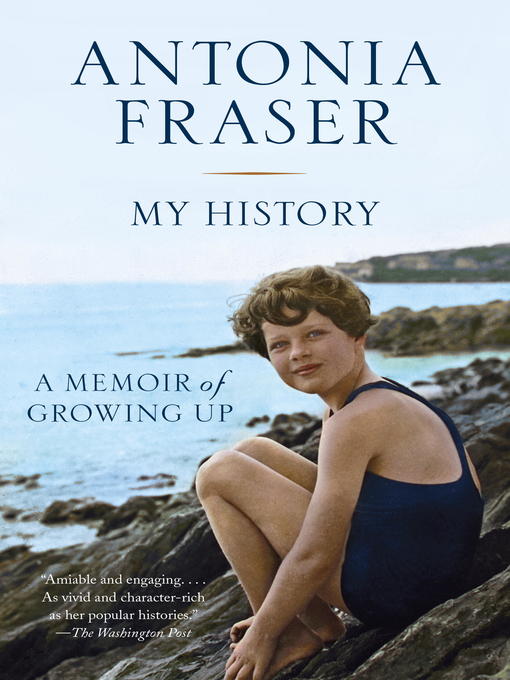 Title details for My History by Antonia Fraser - Wait list